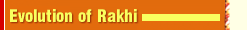 Evolution of Rakhi
