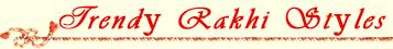 Trendy Rakhi Styles
